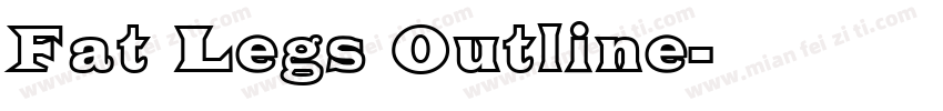 Fat Legs Outline字体转换